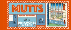 Cover Mutts - Dimanches matin - Volume 1