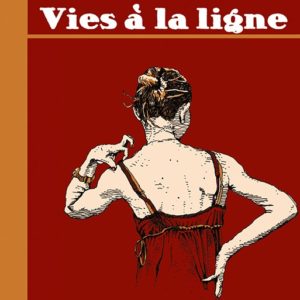 Vies à la ligne