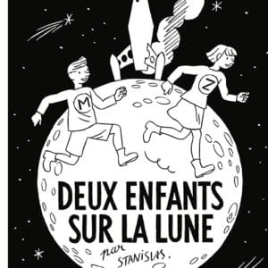 Deux enfants sur la lune - Edition limitée à 200 exemplaires -
