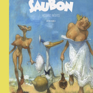 Saubón, Histoires inédites